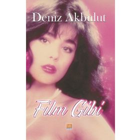 Film Gibi - Deniz Akbulut