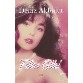 Film Gibi - Deniz Akbulut