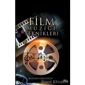 Film Müziği Teknikleri - Mustafa Yazıcıoğlu