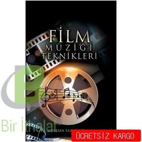 Film Müziği Teknikleri - Mustafa Yazıcıoğlu
