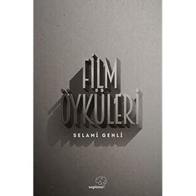 Film Öyküleri - Selami Genli