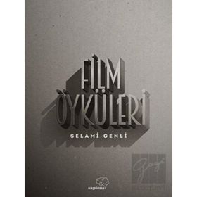 Film Öyküleri - Selami Genli