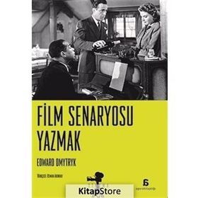 Film Senaryosu Yazmak - Edward Dmytryk