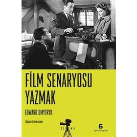 Film Senaryosu Yazmak - Edward Dmytryk