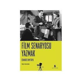 Film Senaryosu Yazmak - Edward Dmytryk