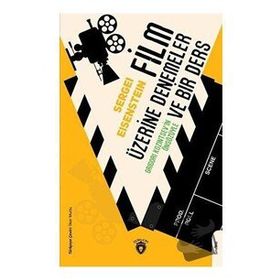 Film Üzerine Denemeler ve Bir Ders - Sergei Eisenstein