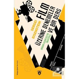 Film Üzerine Denemeler ve Bir Ders - Sergei Eisenstein