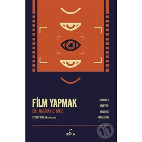 Film Yapmak - Nagihan Çakar Bikiç