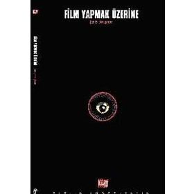 FILM YAPMAK ÜZERİNE - JAMES BROUGHTON