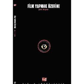 FILM YAPMAK ÜZERİNE - JAMES BROUGHTON