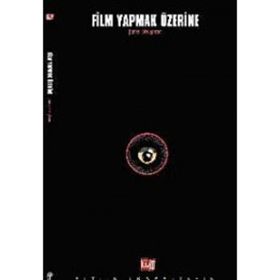 FILM YAPMAK ÜZERİNE - JAMES BROUGHTON