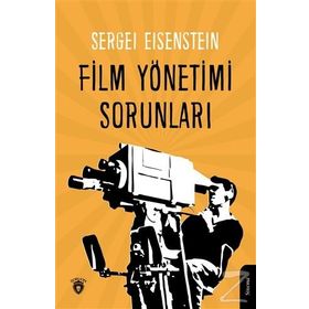 Film Yönetimi Sorunları - Sergey Ayzenştayn