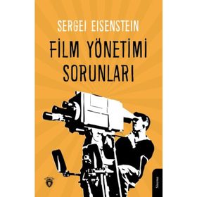 Film Yönetimi Sorunları - Sergey Ayzenştayn