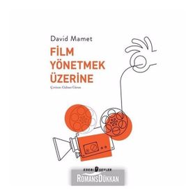 FILM YÖNETMEK ÜZERİNE - DAVID MAMET (ISBN:9789755531526)