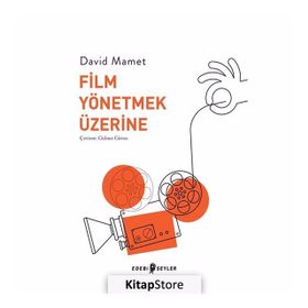 FILM YÖNETMEK ÜZERİNE - DAVID MAMET (ISBN:9789755531526)