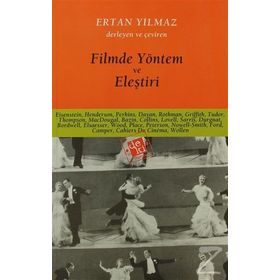 FILMDE YÖNTEM VE ELEŞTİRİ - ERTAN YILMAZ
