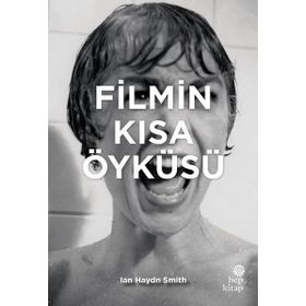 Filmin Kısa Öyküsü - İan Haydn Smith