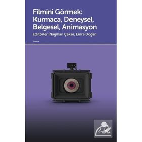Filmini Görmek: Kurmaca Deneysel Belgesel Animasyon Doruk Yayınları