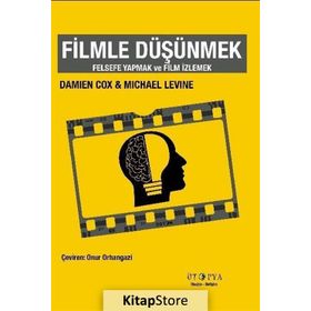 Filmle Düşünmek - Damian Cox - Michael Levine