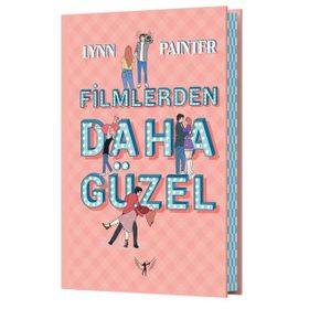 Filmlerden Daha Güzel Ciltli - Lynn Painter