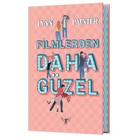 Filmlerden Daha Güzel Ciltli - Lynn Painter