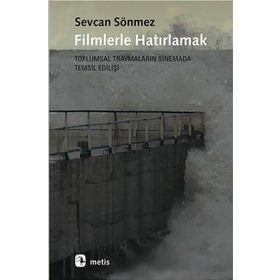 Filmlerle Hatırlamak - Sevcan Sönmez