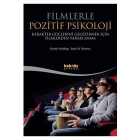 Filmlerle Pozitif Psikoloji: Karakter Güçlerini Geliştirmek için Filmlerden Yararlanma