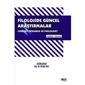 Filolojide Güncel Araştırmalar - Haziran 2022 - Kolektif