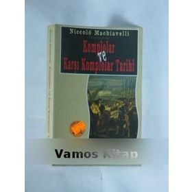 FILORANSA'DA KOMPLOLAR VE KARŞI KOMPLOLAR TARIHI - NICCOLO MACHIAVELLI