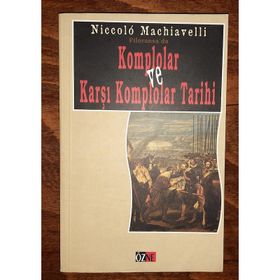 FILORANSA'DA KOMPLOLAR VE KARŞI KOMPLOLAR TARIHI - NICCOLO MACHIAVELLI