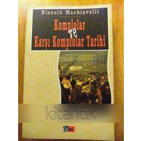 FILORANSA'DA KOMPLOLAR VE KARŞI KOMPLOLAR TARIHI - NICCOLO MACHIAVELLI