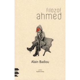 Filozof Ahmed - Alain Badiou