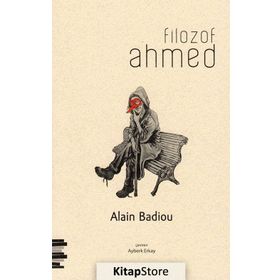 Filozof Ahmed - Alain Badiou