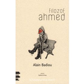 Filozof Ahmed - Alain Badiou