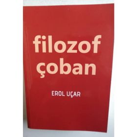 Filozof Çoban - Erol Uçar
