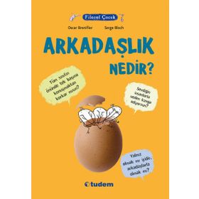 Filozof Çocuk Arkadaşlık Nedir? - Oscar Brenifier