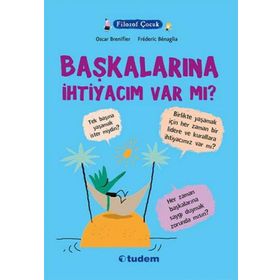 Filozof Çocuk Başkalarına İhtiyacım Var mı? - Oscar Brenifier