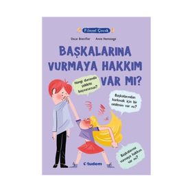 Filozof Çocuk-Başkalarına Vurmaya Hakkı Var Mı? - Oscar Brenifier