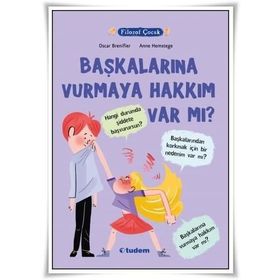 Filozof Çocuk-Başkalarına Vurmaya Hakkı Var Mı? - Oscar Brenifier