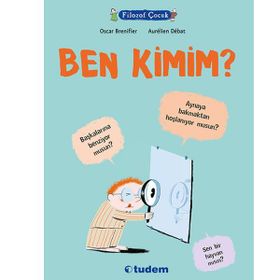 Filozof Çocuk Ben Kimim? - Oscar Brenifier