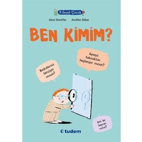 Filozof Çocuk Ben Kimim? - Oscar Brenifier