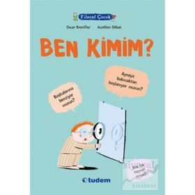 Filozof Çocuk Ben Kimim? - Oscar Brenifier