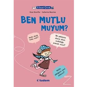 Filozof Çocuk Ben Mutlu muyum? - Oscar Brenifier