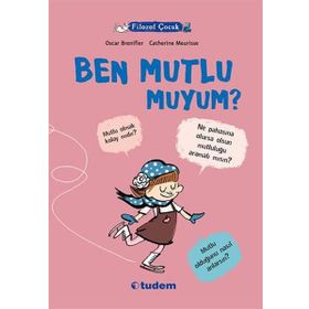 Filozof Çocuk Ben Mutlu muyum? - Oscar Brenifier