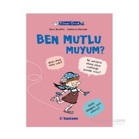 Filozof Çocuk Ben Mutlu muyum? - Oscar Brenifier