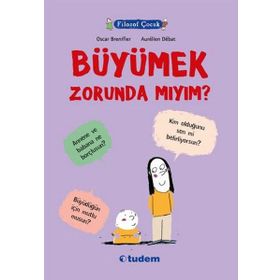 Filozof Çocuk Büyümek Zorunda mıyım? - Oscar Brenifier