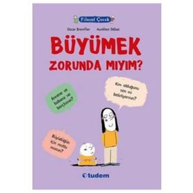 Filozof Çocuk Büyümek Zorunda mıyım? - Oscar Brenifier