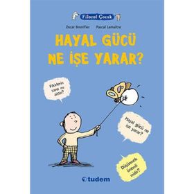 Filozof Çocuk Hayal Gücü Ne İşe Yarar? - Oscar Brenifier