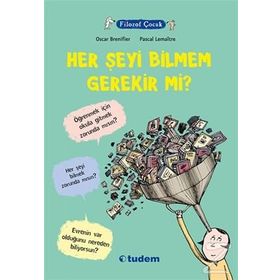 Filozof Çocuk Her Şeyi Bilmem Gerekir mi? - Oscar Brenifier