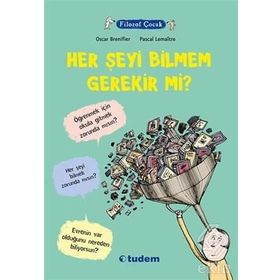 Filozof Çocuk Her Şeyi Bilmem Gerekir mi? - Oscar Brenifier